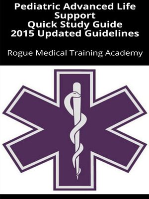 cover image of Pediatric Advanced Life Support Quick Study Guide 2015 Updated Guidelines